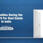 Opportunities during the COVID-19 for Real Estate in India