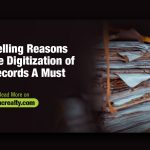 4 Compelling Reasons That Make Digitization of Land Records A Must