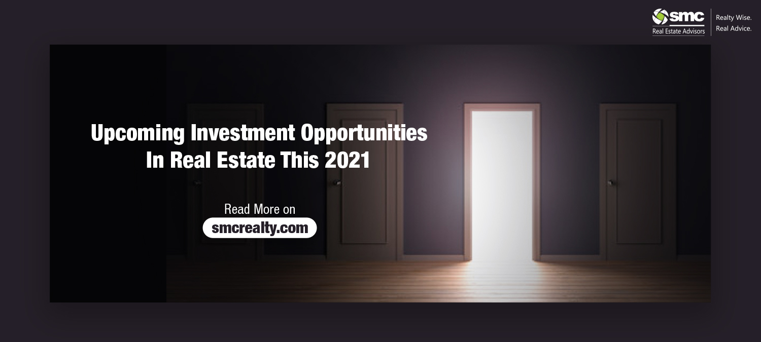 Upcoming Investment Opportunities In Real Estate This 2021