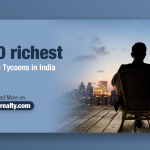 Top 10 Richest Real Estate Tycoons in India