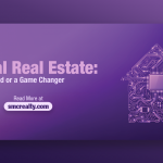 Digital Real Estate: Fad or a Gamechanger